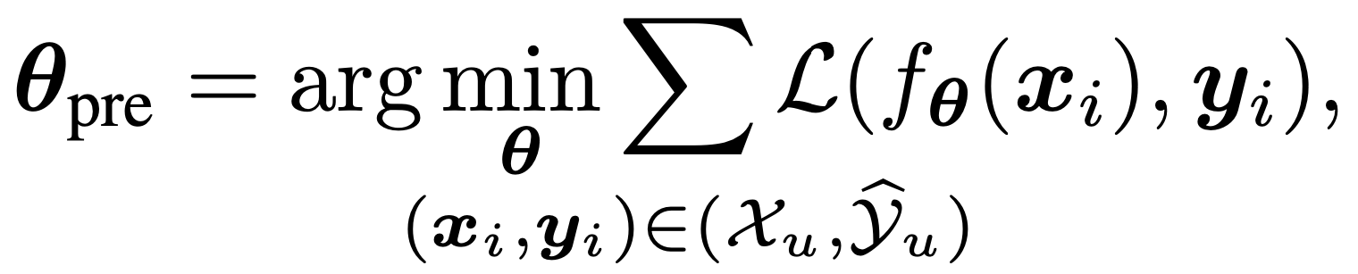 $$\boldsymbol{\theta}*{\text{pre}} = \arg \min*{\boldsymbol{\theta}} \sum_{\smash{ (\boldsymbol{x}_i,\boldsymbol{y}_i) \in (\mathcal{X}_u, \widehat{\mathcal{Y}}*u) }} \mathcal{L} (f*{\boldsymbol{\theta}}(\boldsymbol{x}_i), {\boldsymbol{y}_i})$$